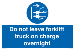 Do not leave forklift truck on charge overnight